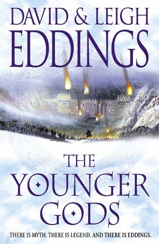 David Eddings, Leigh Eddings: The Younger Gods (Paperback, 2007, Grand Central Publishing)
