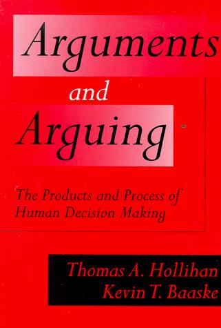 Thomas A. Hollihan, Kevin T. Baaske: Arguments and Arguing (Paperback, 1998, Waveland Press)