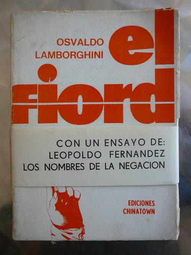 Osvaldo Lamborghini: El fiord (Spanish language, 1969, Ediciones Chinatown)