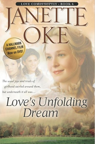 Janette Oke: Love's unfolding dream (1987, Bethany House)