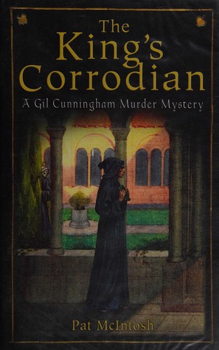 Pat McIntosh: The King's corrodian (2013, C & R Crime)