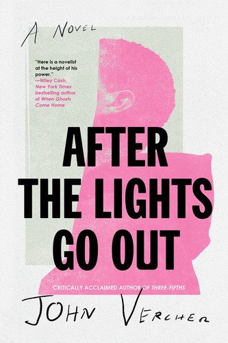 John Vercher: After the Lights Go Out (2022, Soho Press, Incorporated)