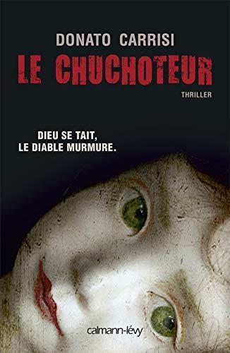 Donato Carrisi, Donato Carrisi: Le chuchoteur (French language, 2010, Calmann-Levy)