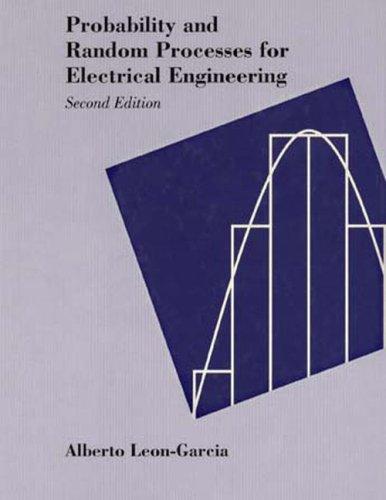 Alberto Leon-Garcia: Probability and random processes for electrical engineering (1994, Addison-Wesley)