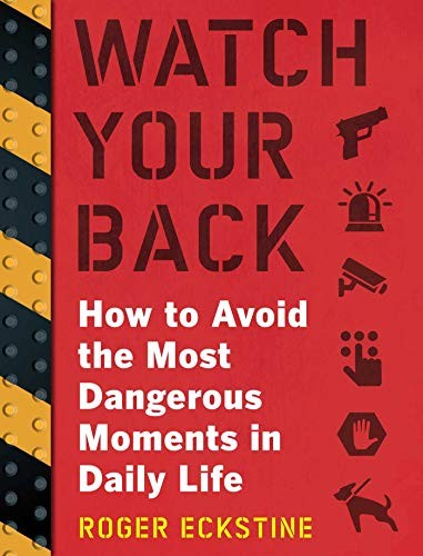 Roger Eckstine: Watch Your Back (Paperback, 2016, Skyhorse)