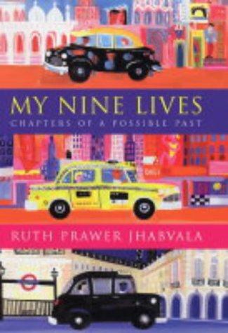Ruth Prawer Jhabvala: My Nine Lives (Hardcover, 2004, John Murray)