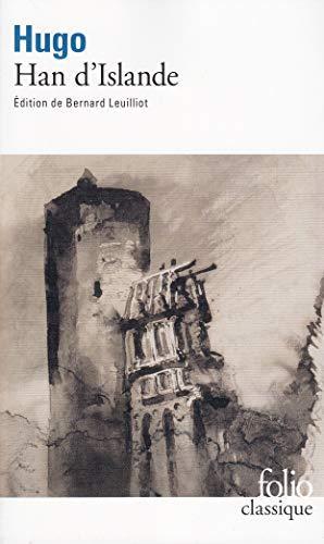 Victor Hugo: Han d'Islande (French language, 2007, Éditions Gallimard)