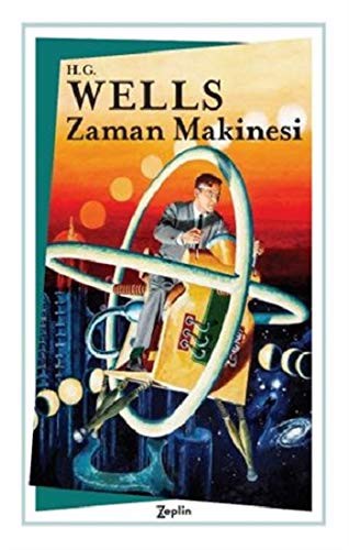 H. G. Wells: Zaman Makinesi (Paperback, 2020, Zeplin Kitap)