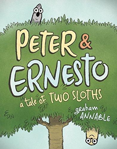 Graham Annable: Peter & Ernesto: A Tale of Two Sloths (2018)