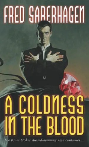 Fred Saberhagen: A coldness in the blood (2002, Tor)