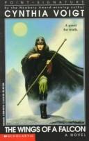 Cynthia Voigt: The Wings of a Falcon (1993, Scholastic)