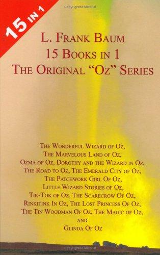 L. Frank Baum: 15 Books in 1 (Hardcover, 2005, Shoes and Ships and Sealing Wax Ltd)