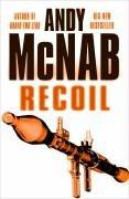 Andy McNab: Recoil (Bantam Press)