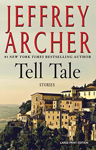 Jeffrey Archer: Tell Tale (Paperback, 2019, Large Print Press)