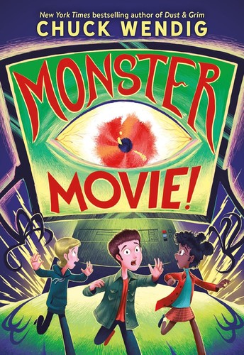 Chuck Wendig: Monster Movie! (2024, Little, Brown Books for Young Readers)