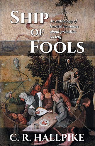 C. R. Hallpike: Ship of Fools (Paperback, Castalia House)