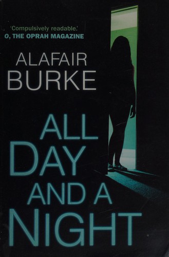 Alafair Burke: All Day and a Night (2015, Faber & Faber, Limited)