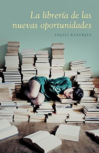 Anjali Banerjee, Rita da Costa García: La librería de las nuevas oportunidades (Paperback, LUMEN)