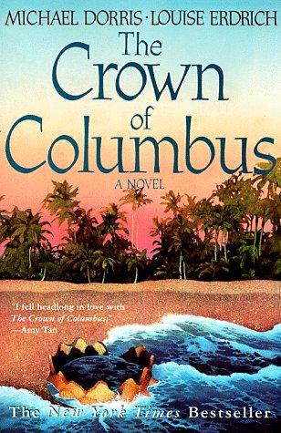 Louise Erdrich, Michael Dorris: The Crown of Columbus (Paperback, 1999, Harper Perennial)