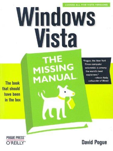 David Pogue: Windows Vista (2006, O'Reilly Media, Inc., Pogue Press)
