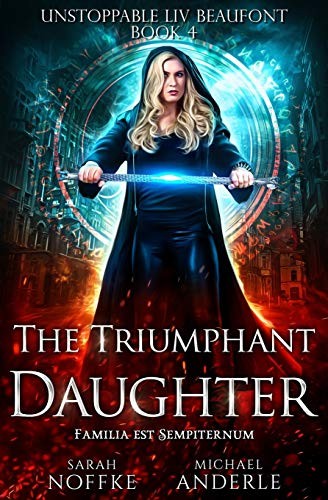 Michael Anderle, Sarah Noffke: The Triumphant Daughter (Paperback, 2019, LMBPN Publishing)