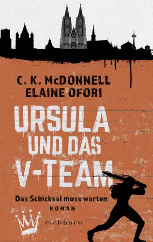 C. K. Mcdonnell, Elaine Ofori: Ursula und das V-Team (Paperback, Eichborn)
