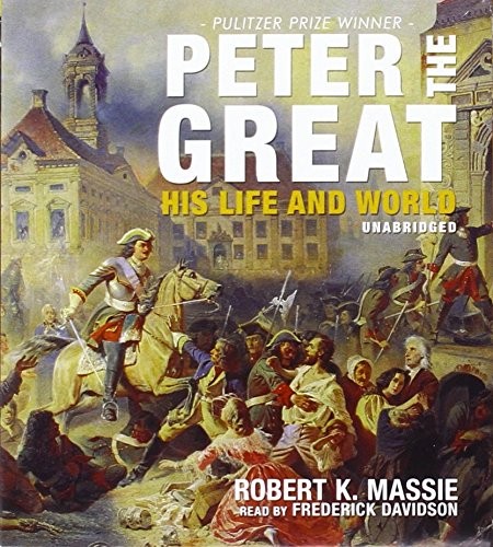 Robert K. Massie: Peter the Great (AudiobookFormat, Blackstone Audiobooks, Blackstone Audio)