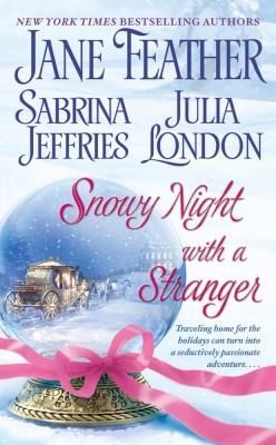 Julia London, Sabrina Jeffries, Jane Feather: Snowy Night With A Stranger (2008, Pocket Star Books)