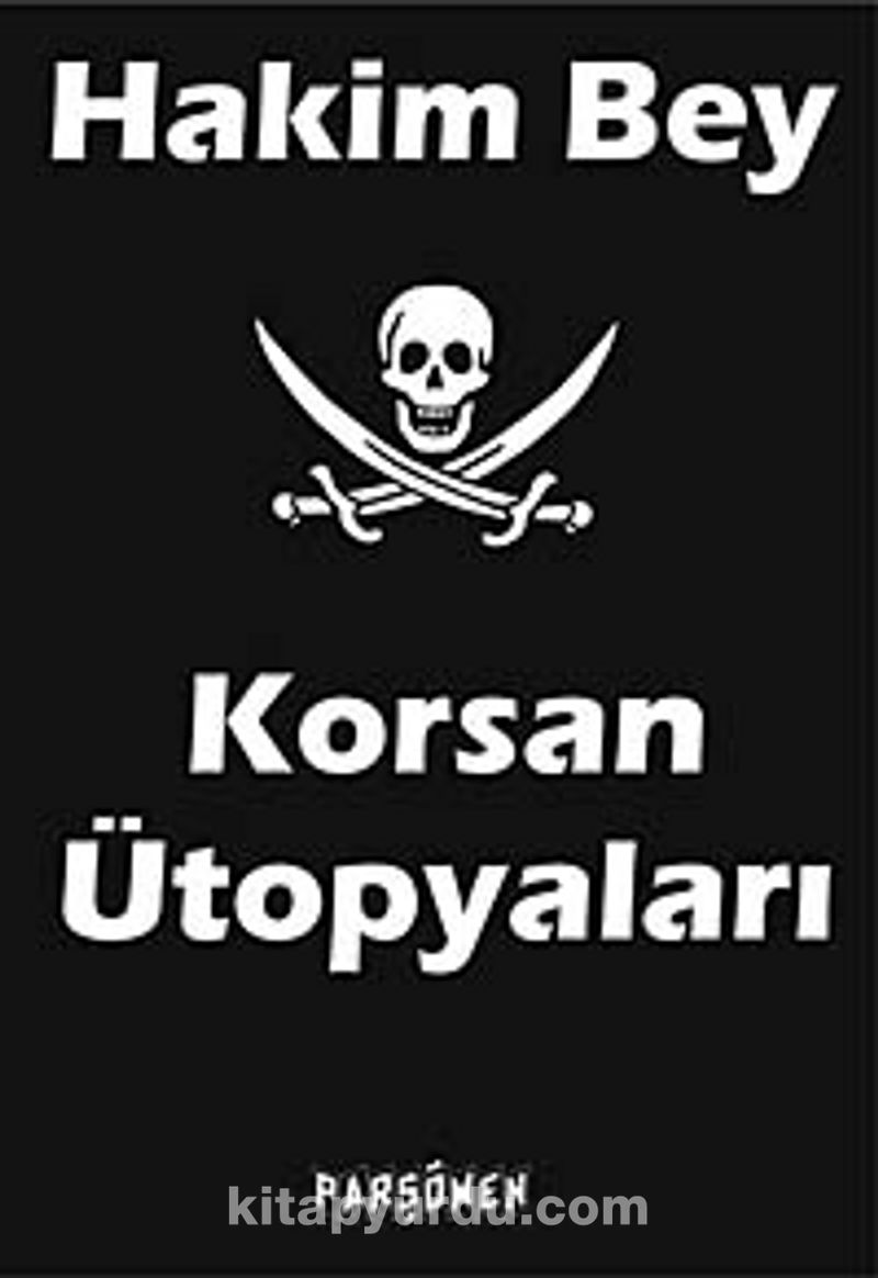 Peter Lamborn Wilson: Korsan Ütopyalari (Paperback, Turkish language, PARŞÖMEN)