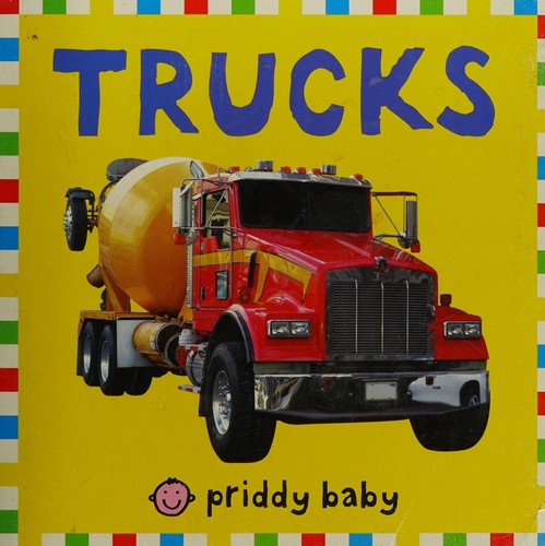 Roger Priddy: Trucks (2016, Priddy Books)