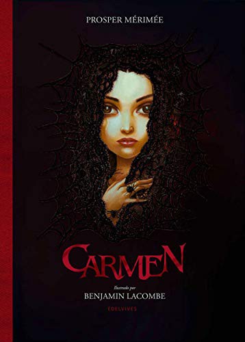 Mauro Armiño, Benjamin Lacombe, Prosper Mèrimée: Carmen (Hardcover, Editorial Luis Vives (Edelvives))