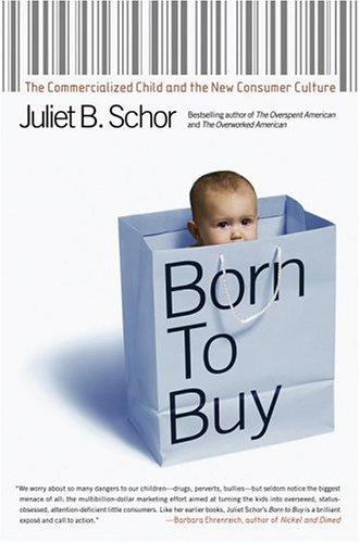 Juliet B. Schor: Born to Buy (Hardcover, Scribner)