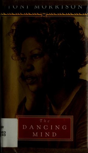 Toni Morrison: The dancing mind (1996, Alfred A. Knopf)