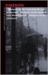 Georges Simenon: Maigret en de man met de gele schoenen; Maigret en de maniak van Montmartre; Maigret en de clochard (Paperback, 2003, Atlas)