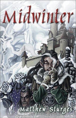 Matthew Sturges: Midwinter (Paperback, 2002, Clockwork Storybook)