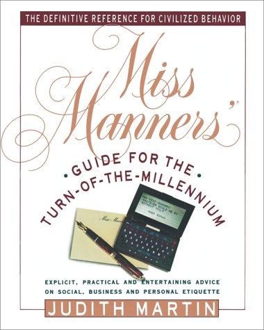 Judith Martin: Miss Manners' guide for the turn-of-the-millennium (1990, Simon & Schuster)