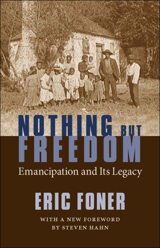 Eric Foner: Nothing but Freedom (Paperback, 2007, Louisiana State University Press)