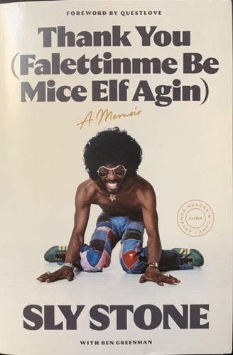 Sly Stone: Thank You (Falettinme Be Mice Elf Agin) (Paperback, 2023, Farrar, Straus, And Giroux)