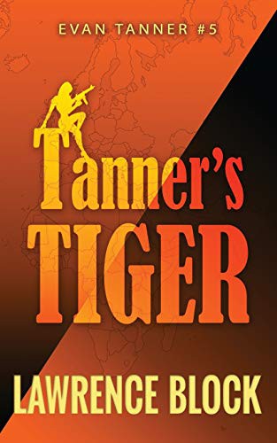 Lawrence Block: Tanner's Tiger (Paperback, 2018, Independently Published)