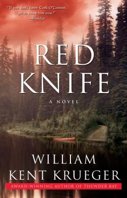 William Kent Krueger, Buck Schirner: Red Knife A Cork Oconnor Mystery (2009, Atria Books)