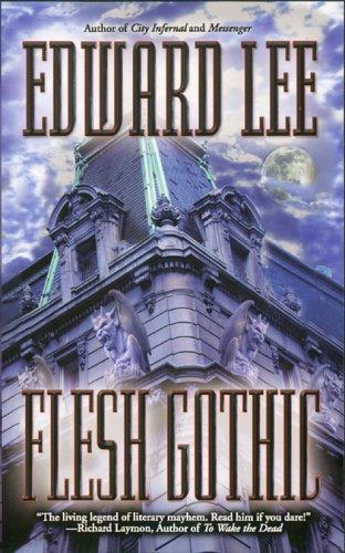 Edward Lee: Flesh Gothic (Paperback, 2005, Leisure Books)