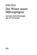 Stefan Heym: Der Winter unseres Mißvergnügens. Aus den Aufzeichnungen des OV Diversant. (Paperback, German language, 1998, Btb Bei Goldmann)