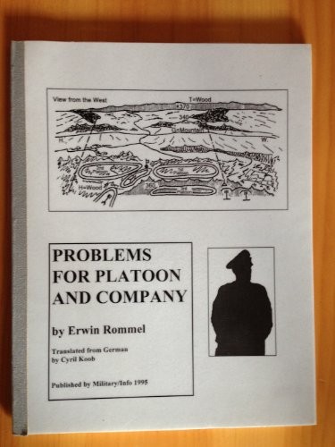 Erwin Rommel: Problems for platoon and company = (1995, Military/Info)