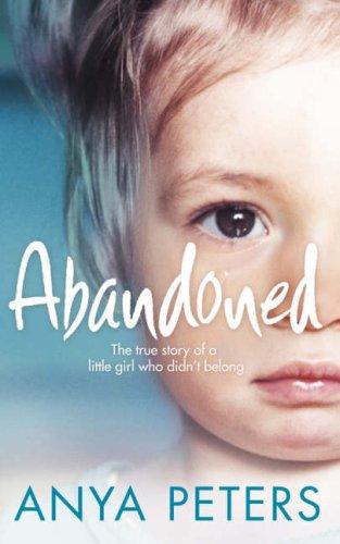 Anya Peters: Abandoned (Hardcover, Harper Element)