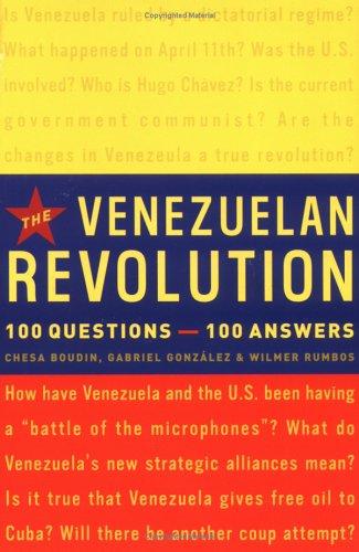 Chesa Boudin, Gabriel Gonzalez, Wilmer Rumbos: The Venezuelan Revolution (2006, Thunder's Mouth Press)