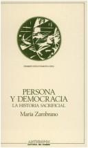 María Zambrano: Persona y democracia (Spanish language, 1988, Anthropos)