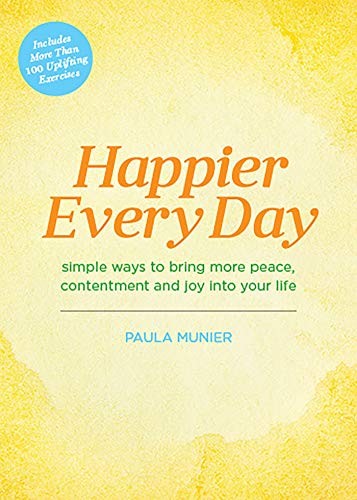 Paula Munier: Happier Every Day (Hardcover, Media Lab Books, AMERICAN WEST BOOKS)