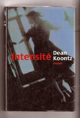 Dean Koontz, Dean Koontz: Intensité (French language, 1999)