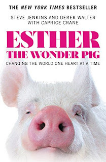 Caprice Crane, Derek Walter, Steve Jenkins: Esther the Wonder Pig (2016, Grand Central Publishing)