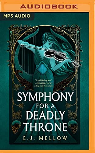 E.J. Mellow, Madeline Lake, Tony Roberts: Symphony for a Deadly Throne (AudiobookFormat, Brilliance Audio)